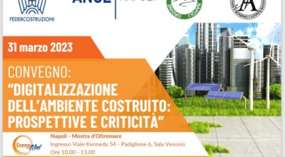 “Digitalizzazione dell’ambiente costruito: prospettive e criticità” – 31 Marzo, EnergyMed, Napoli.